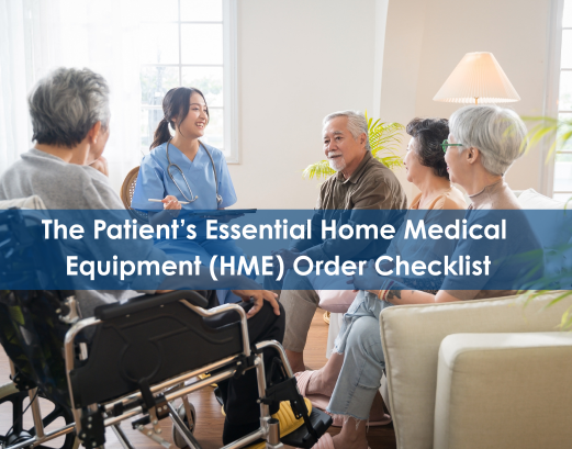 Home Medical Equipment (HME) Order Checklist